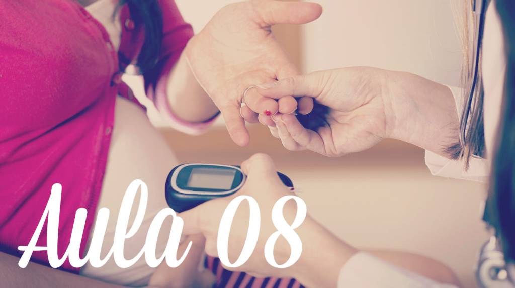 Aula 08 – Diabete na gestação