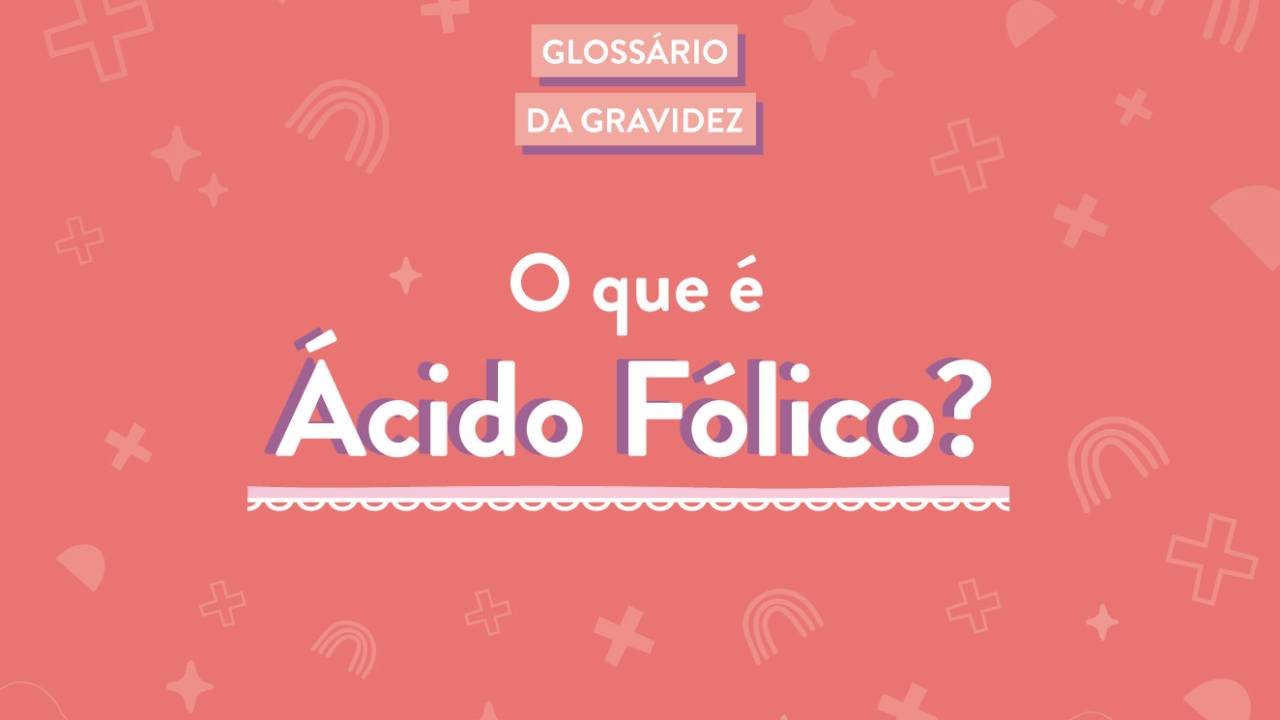 Glossário-da-grávida-ácido-fólico