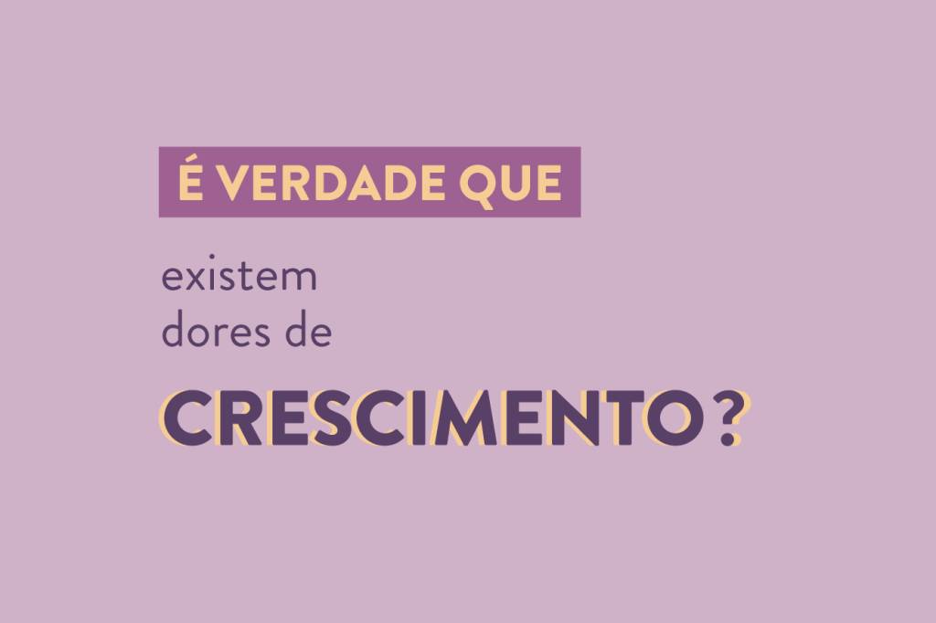 É verdade que as crianças sentem dores de crescimento?