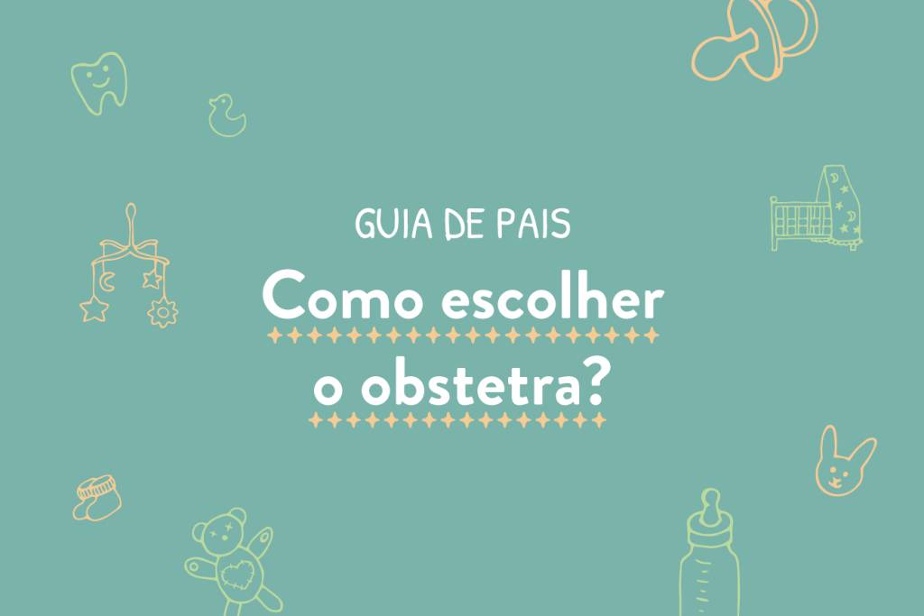 Como escolher o melhor obstetra para sua gravidez
