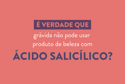 é verdade ácido salicílico