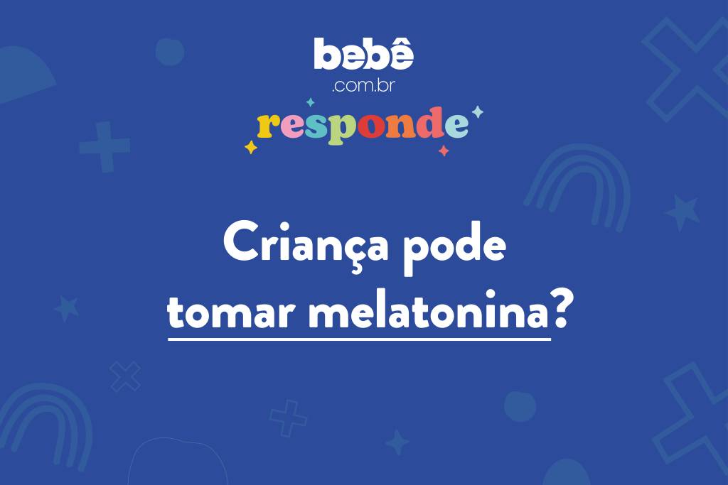 Criança pode tomar melatonina?